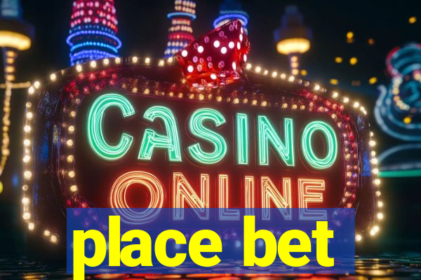 place bet